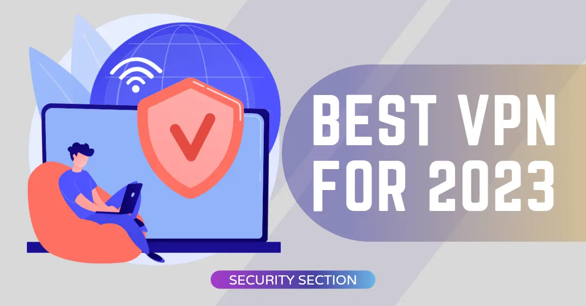 Best VPN for 2023