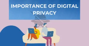 10 Importance of Protecting Digital Privacy