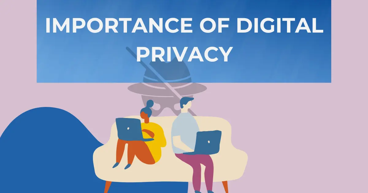 Importance of Digital Privacy